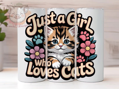 Girl Who Loves Cats Tumbler, Cat Lover Wrap, Cute Cat Cup, 20oz Sublimation Wrap, Stylish Cat Design Tumbler, Artistic Cat Cup, Pet Cat Theme Wrap Sublimation Lara' s Designs 