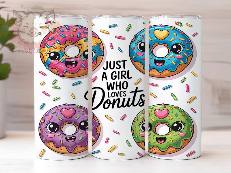 Girl Who Loves Donuts Tumbler Wrap, Donut Tumbler, 20oz Tumbler Wrap, Sublimation Design, Donut Lover, Sweet Treat Tumbler, Dessert Tumbler Sublimation Lara' s Designs 