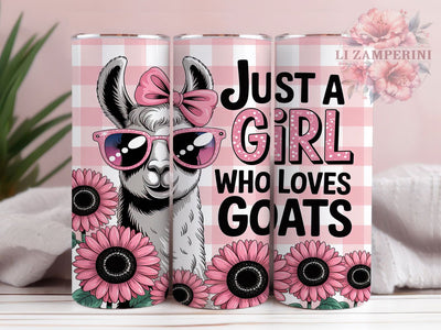 Girl Who Loves Goats Country Tumbler, Cute Goat Sublimation Design, Farm Animal Cup Art, 20oz Country Tumbler, Whimsical Goat Mug, Stylish Farmhouse Cup, Cozy Goat Wrap Sublimation Li Zamperini 