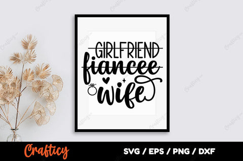Girlfriend fiancee wife SVG Design SVG Designangry 