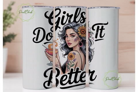 Girls Do It Better 20oz Tumbler Wrap Sublimation PixelChick 