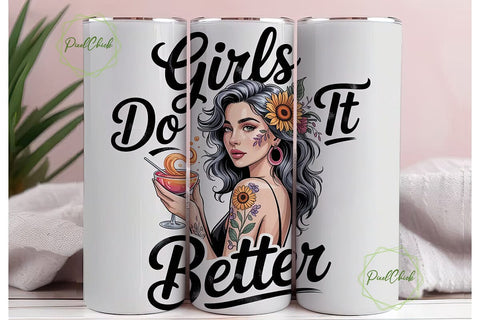 Girls Do It Better 20oz Tumbler Wrap Sublimation PixelChick 