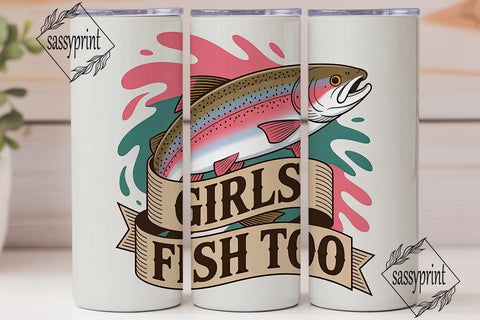 Girls Fish Too 20oz Tumbler Wrap Sublimation sassyprint 