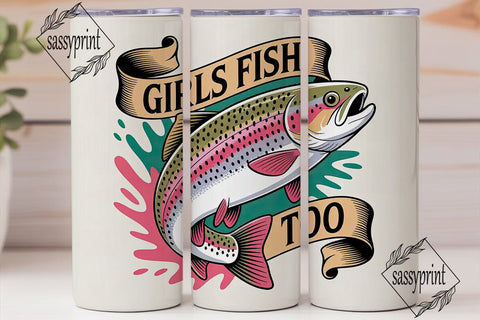 Girls Fish Too 20oz Tumbler Wrap Sublimation sassyprint 