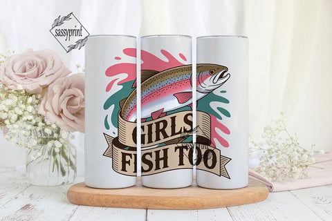 Girls Fish Too 20oz Tumbler Wrap Sublimation sassyprint 