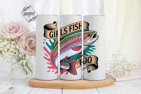 Girls Fish Too 20oz Tumbler Wrap Sublimation sassyprint 
