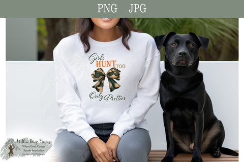 Girls Hunt Too Only Prettier Camo Shirt, Mug, and Tumbler Design Hunting-Themed Digital Download with Camo Bow Girl hunting png Sublimation Willow Paige Farms 