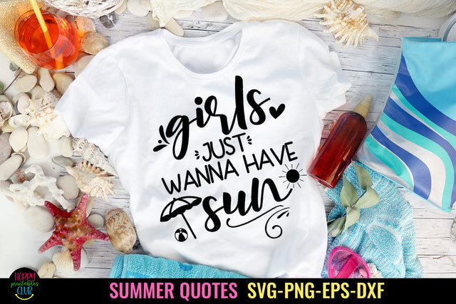 Girls Just Wanna Have Sun I Beach SVG I Summer Quotes SVG SVG Happy Printables Club 