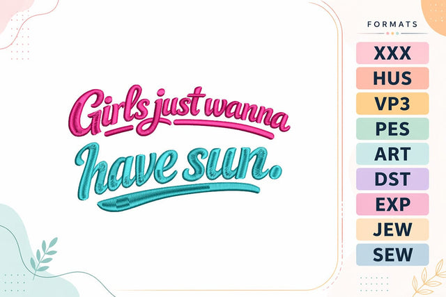 Girls Just Wanna Have Sun Summer Quote Embroidery Design Embroidery/Applique DESIGNS sg embroidery 