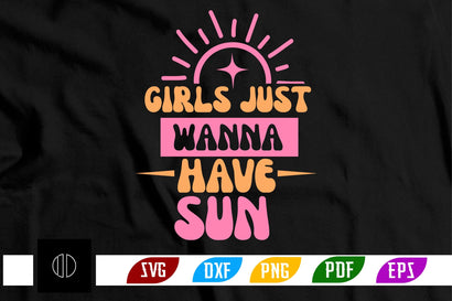 Girls Just Wanna Have Sun Svg Design SVG Nbd161 