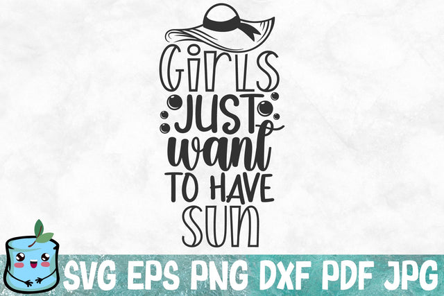 Girls Just Want To Have Sun SVG MintyMarshmallows 