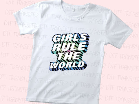 Girls Rule The World DTF Transfer Physical So Fontsy T-Shirt Iron-On Transfer Shop
