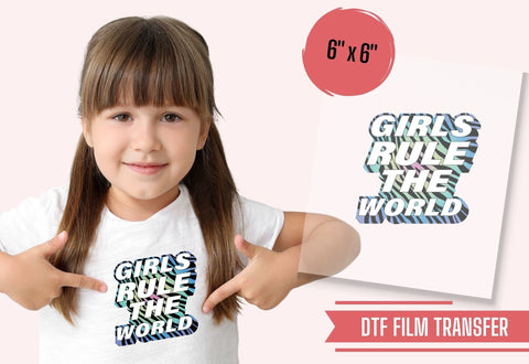 Girls Rule The World DTF Transfer Physical So Fontsy T-Shirt Iron-On Transfer Shop