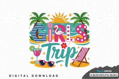 Girls trip sublimation png design Sublimation Regulrcrative 