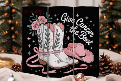Give Cancer The Boot 20oz Tumbler Wrap Sublimation DesignSVG 