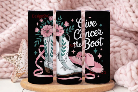 Give Cancer The Boot 20oz Tumbler Wrap Sublimation DesignSVG 
