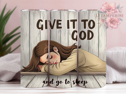 Give It To God 20oz Inspirational Tumbler Wrap, Inspirational Mug, 20oz Drinkware, Faith-Based Gift, Relaxation Cup, Christian Sleep Tumbler, Positive Affirmation Drinkware Sublimation Li Zamperini 