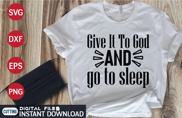 give it to god and go to sleep svg SVG designer krishna 