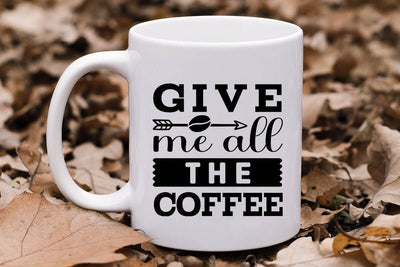 Give Me All The Coffee SVG Angelina750 