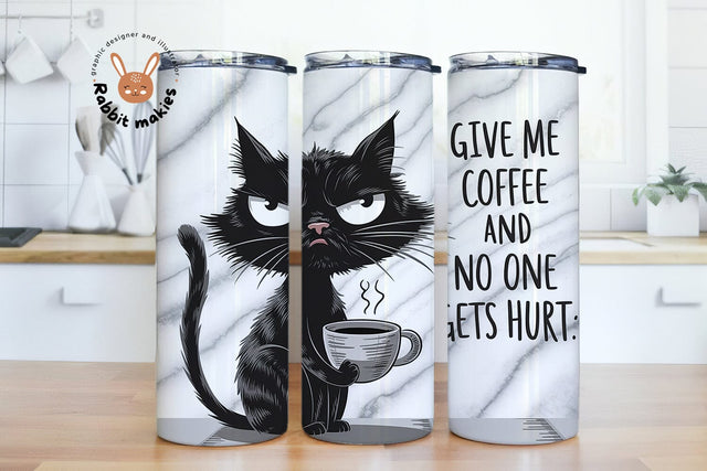 Give Me Coffee And No One Gets Hurt 20oz Skinny Tumbler Sublimation Designs Sublimation Rabbitmakies 