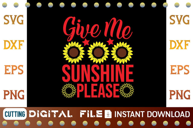 Give Me Sunshine Please svg SVG designer krishna 