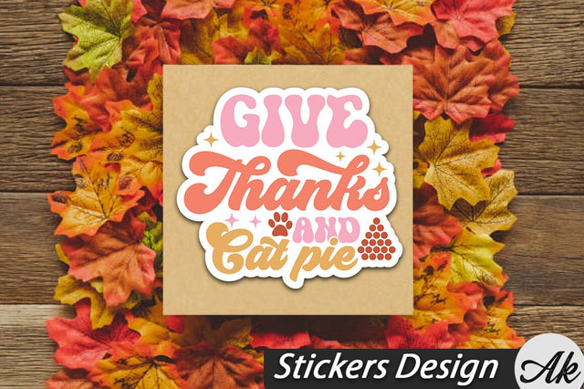 Give Thanks And Cat Pie Stickers Design SVG akazaddesign 