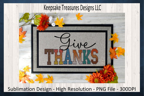 Give Thanks, Fall Autumn Faux Embroidery Letters, Sublimation PNG, Autumn Tess, Digital Download Sublimation Keepsake Treasures Designs LLC. 