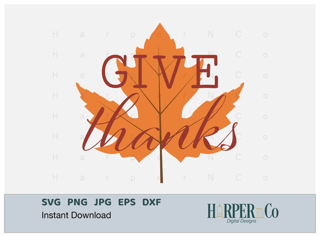 Give Thanks Leaf SVG PNG Cut EPS File SVG HarperNCo 