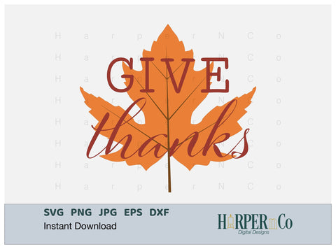 Give Thanks Leaf SVG PNG Cut EPS File SVG HarperNCo 