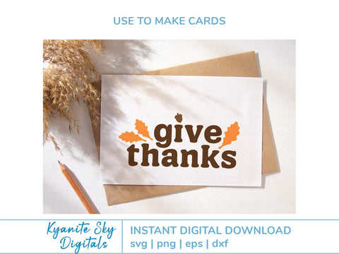 Give Thanks SVG fall quote with oak leaves and acorn SVG Kyanite Sky Digitals 