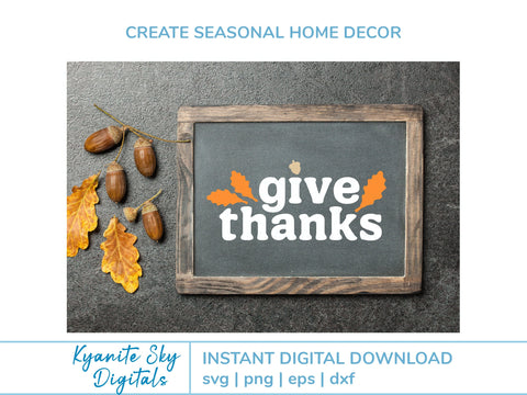Give Thanks SVG fall quote with oak leaves and acorn SVG Kyanite Sky Digitals 