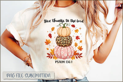 Give Thanks To The Lord Sublimation Sublimation Shetara Begum 
