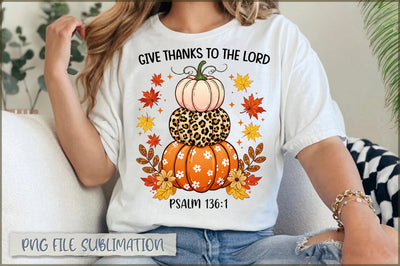 Give Thanks To The Lord Sublimation Sublimation Shetara Begum 