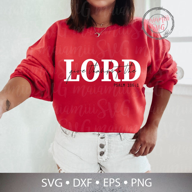 Give Thanks to the Lord Svg, Bible Verse Quote, Christian Svg, Retro Thanksgiving, Fall Bible Verse, Psalm 106 1 SVG MaiamiiiSVG 