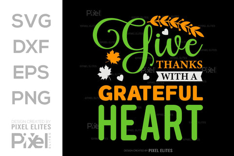 Give Thanks With A Grateful Heart SVG Thanksgiving Bundle Happy Autumn Hello Fall Thanksgiving Quote PET 00903 SVG ETC Craft 