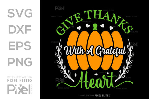 Give Thanks With A Grateful Heart SVG Thanksgiving Bundle Happy Autumn Hello Fall Thanksgiving Quote PET 00903 SVG ETC Craft 