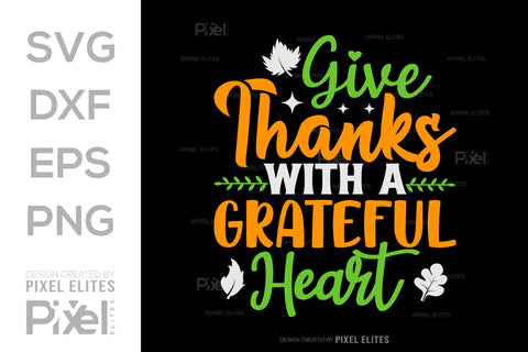 Give Thanks With A Grateful Heart SVG Thanksgiving Bundle Happy Autumn Hello Fall Thanksgiving Quote PET 00903 SVG ETC Craft 
