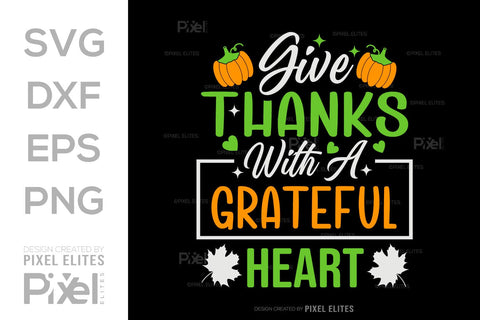 Give Thanks With A Grateful Heart SVG Thanksgiving Bundle Happy Autumn Hello Fall Thanksgiving Quote PET 00903 SVG ETC Craft 