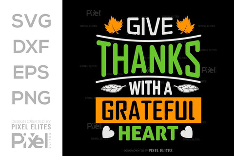 Give Thanks With A Grateful Heart SVG Thanksgiving Bundle Happy Autumn Hello Fall Thanksgiving Quote PET 00903 SVG ETC Craft 