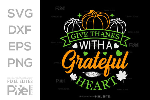 Give Thanks With A Grateful Heart SVG Thanksgiving Bundle Happy Autumn Hello Fall Thanksgiving Quote PET 00903 SVG ETC Craft 
