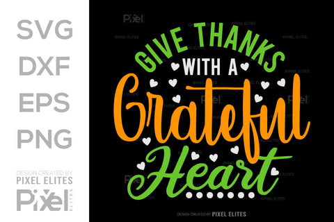 Give Thanks With A Grateful Heart SVG Thanksgiving Bundle Happy Autumn Hello Fall Thanksgiving Quote PET 00903 SVG ETC Craft 