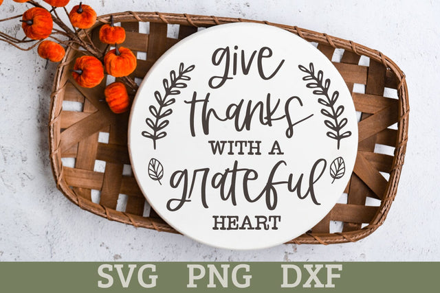 Give Thanks with a Grateful Heart - Thanksgiving Round Sign SVG SVG Shine Green Art 
