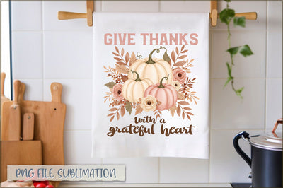 Give thanks with a grateful heart Towel PNG Sublimation Shetara Begum 