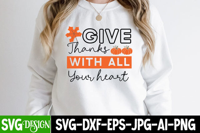 Give Thanks With All Your Hearts SVG Design, Give Thanks With All Your Hearts Sublimation PNG, Thanksgiving SVG Quotes , Thanksgiving SVG Design , Fall SVG Design, Autumn SVG Cut File SVG BlackCatsMedia 