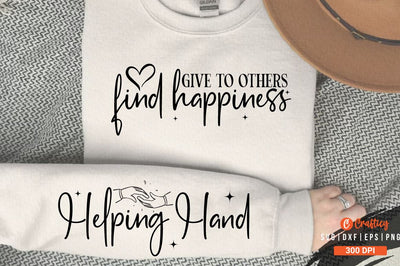 Give to others find happiness Sleeve SVG Design SVG Designangry 