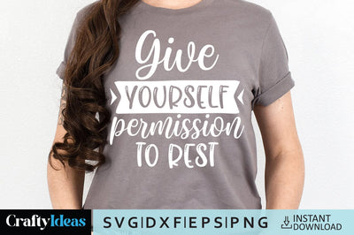 Give yourself permission to rest SVG Crafty Ideas 