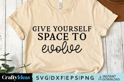 Give yourself space to evolve SVG Crafty Ideas 