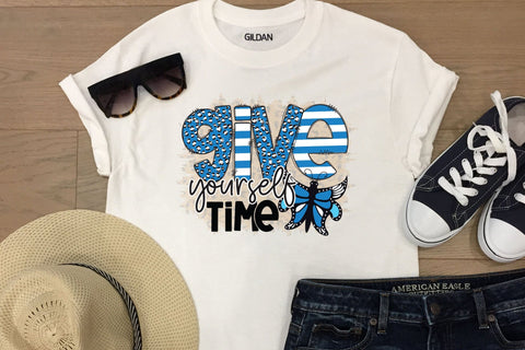 Give Yourself Time - Mental Health Sublimation Sublimation CraftLabSVG 