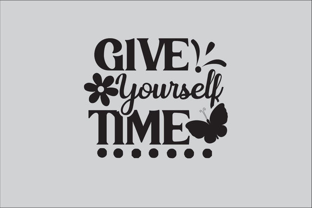 Give Yourself Time SVG DESIGN SVG Rafiqul20606 