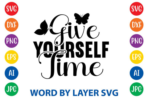 Give Yourself Time svg design SVG Rafiqul20606 